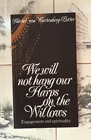 Cover of We will not Hang our Harps on the Willows
